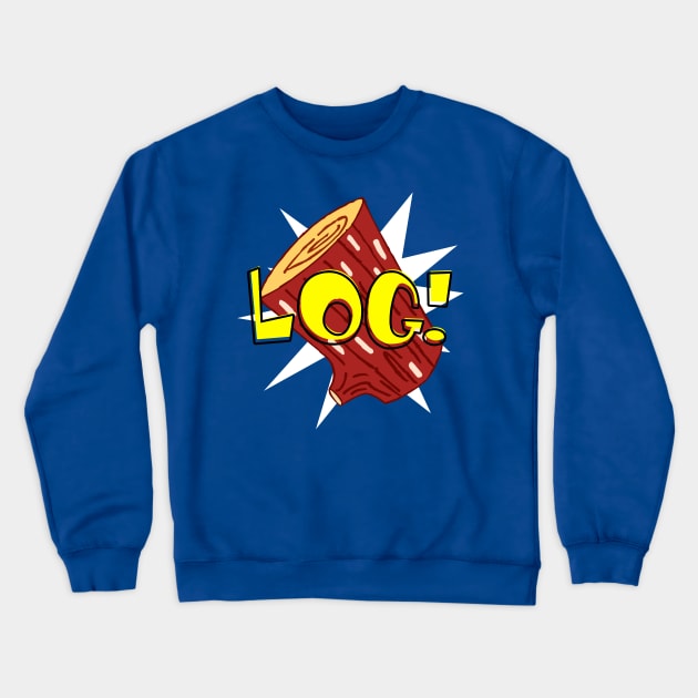Log Crewneck Sweatshirt by procrastitron4000